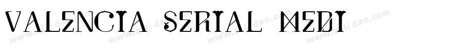 Valencia Serial Medi字体转换